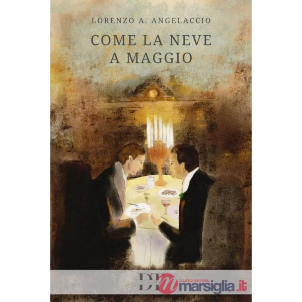 Come la neve a maggio