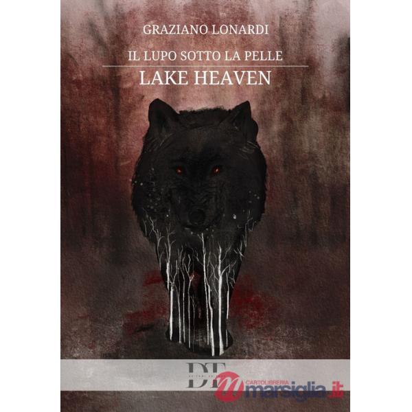 Lupo sotto la pelle. Lake Heaven (Il)