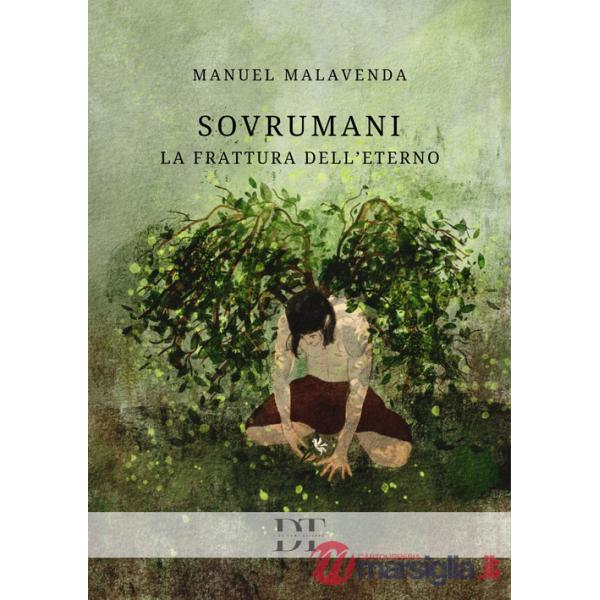 Sovrumani. La frattura dell'eterno
