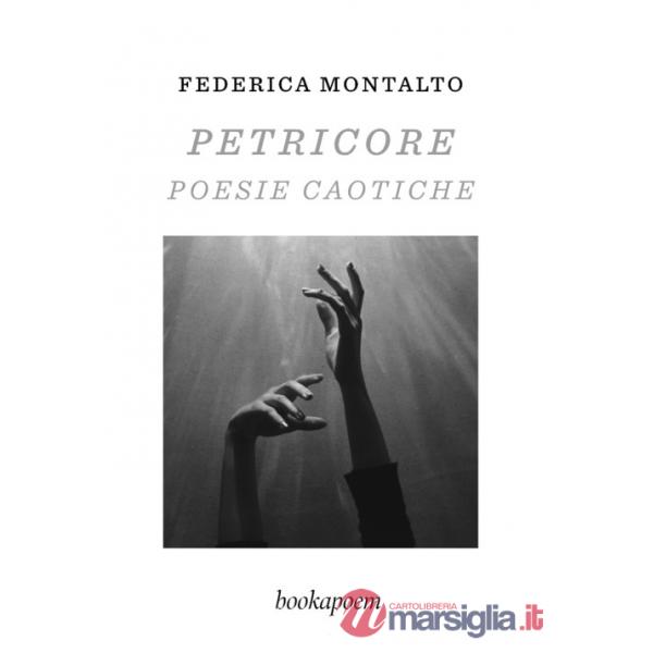 Petricore. Poesie caotiche