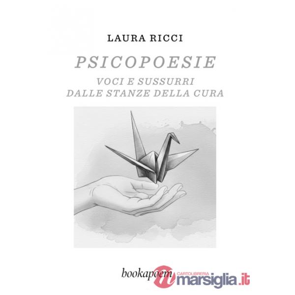 Psicopoesie. Voci e sussurri dalle stanze della cura