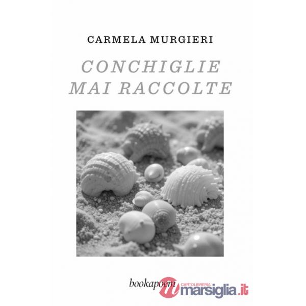 Conchiglie mai raccolte