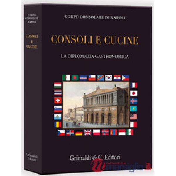 Consoli e cucine. La diplomazia gastronomica