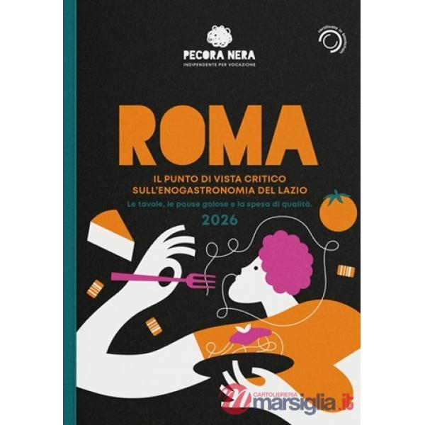 Roma de La Pecora Nera 2026. Ristoranti, pause golose e spesa di qualità