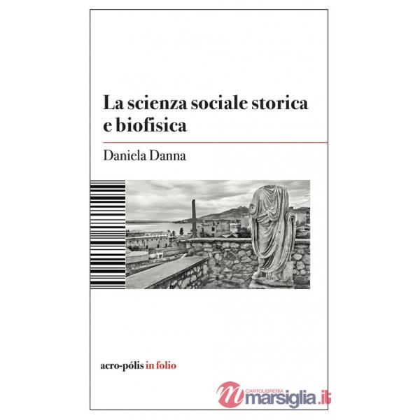 Scienza sociale storica e biofisica (La)