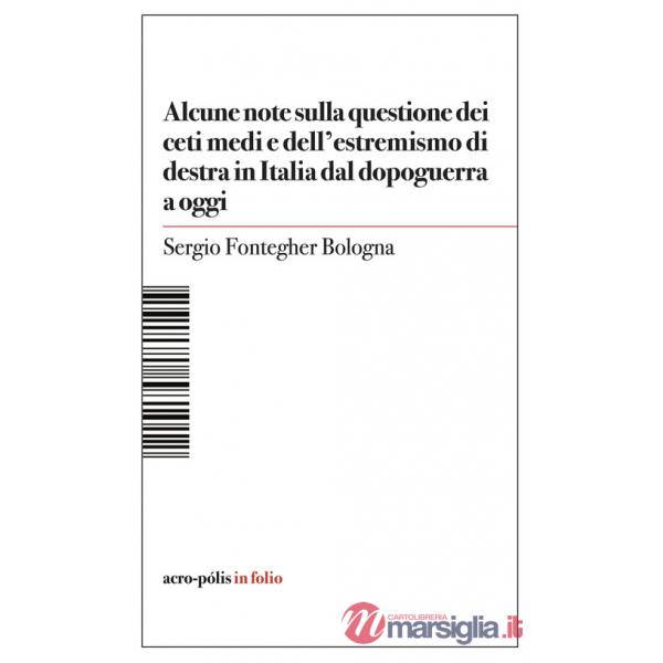 Alcune note sulla questione dei ceti medi e dell'estremismo di destra in Italia dal dopoguerra a oggi