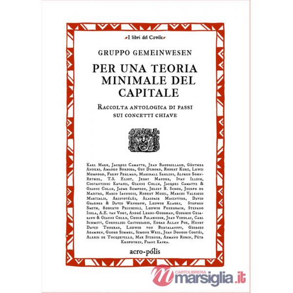 Per una teoria minimale del capitale. Raccolta antologica di passi sui concetti chiave