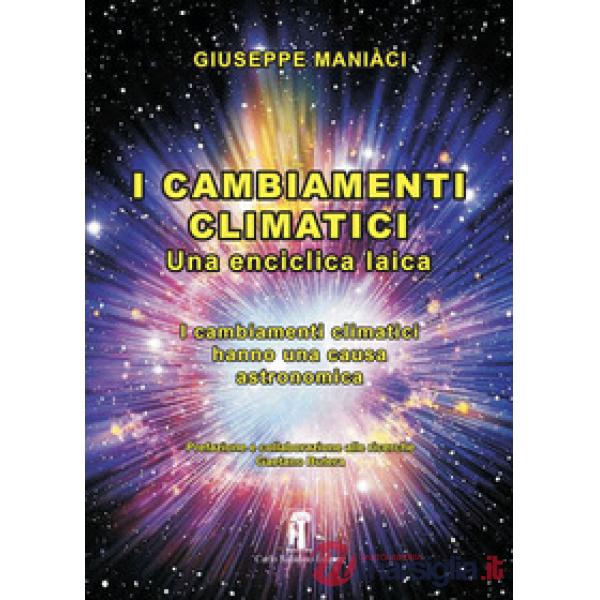 I cambiamenti climatici. Una enciclica laica