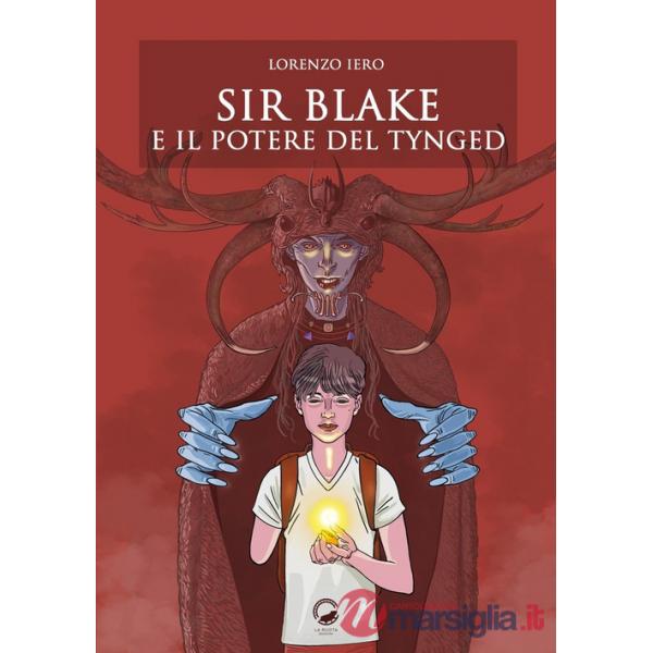 Sir Blake e il potere del Tynged