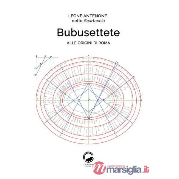 Bubusettete. Alle origini di Roma