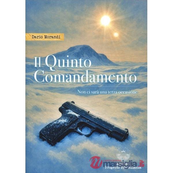 Quinto comandamento. Non ci sarà una terza occasione (Il)