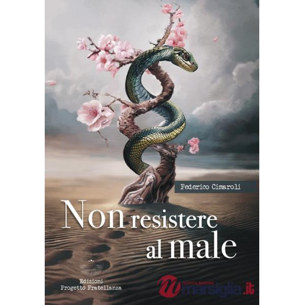 Non resistere al male