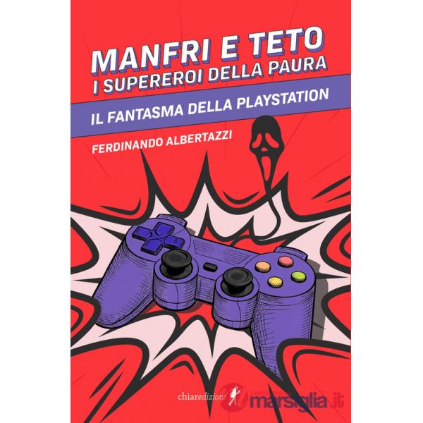 Manfri e Teto, il fantasma della paura. Il fantasma della playstation