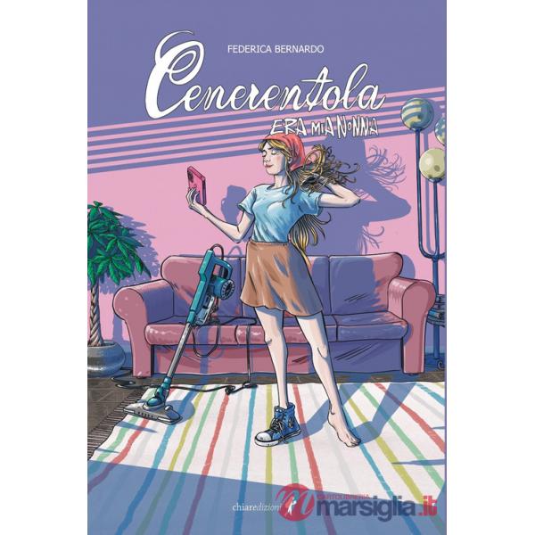 Cenerentola era mia nonna