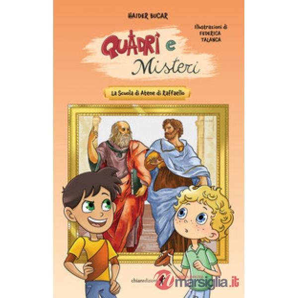 Scuola di Atene di Raffaello. Quadri e misteri (La)