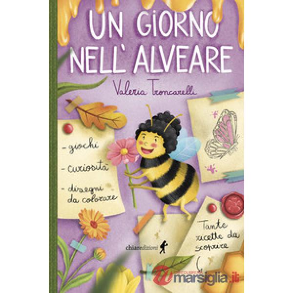 Giorno nell'alveare. Ediz. a colori (Un)
