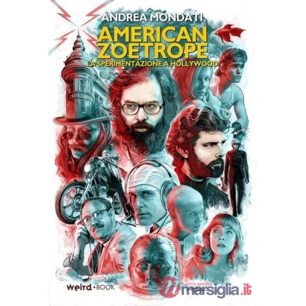 American Zoetrope. La sperimentazione a Hollywood
