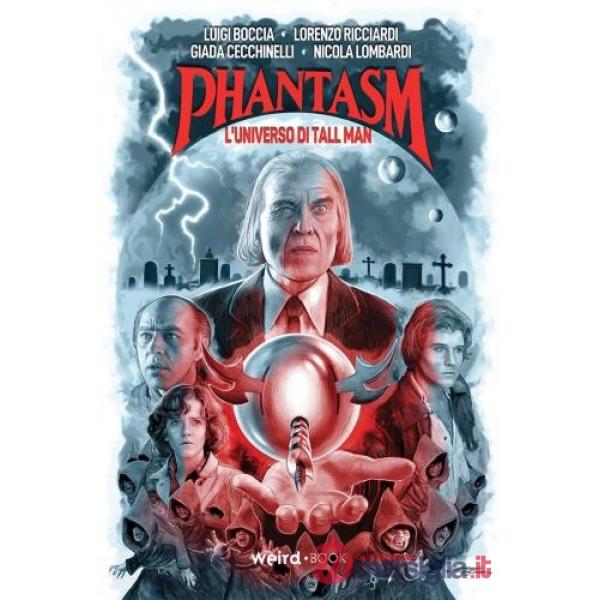 Phantasm. L'universo di Tall Man. Ediz. deluxe