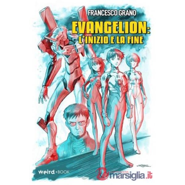 Evangelion: l'inizio e la fine