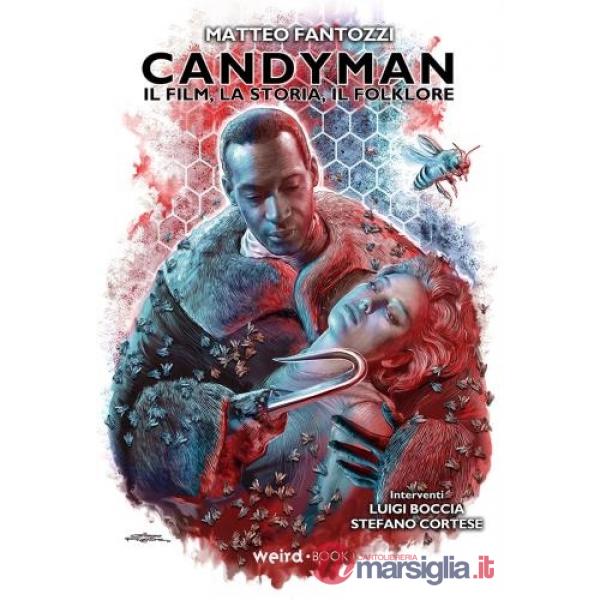 Candyman. Il film, la storia, il folklore