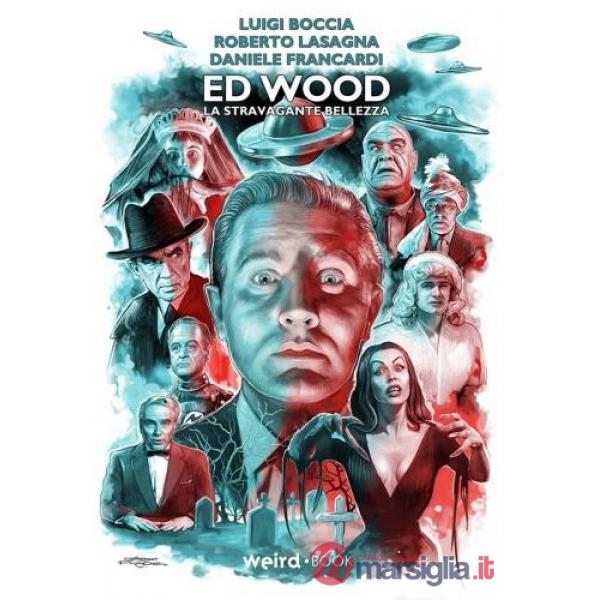 Ed Wood. La stravagante bellezza