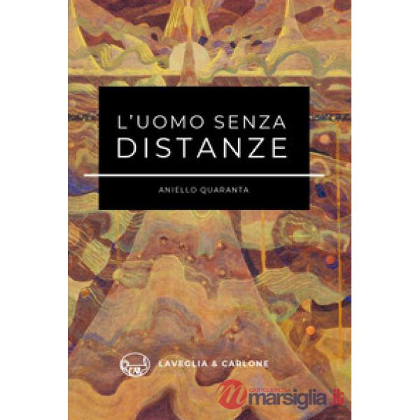 Uomo senza distanze (L')