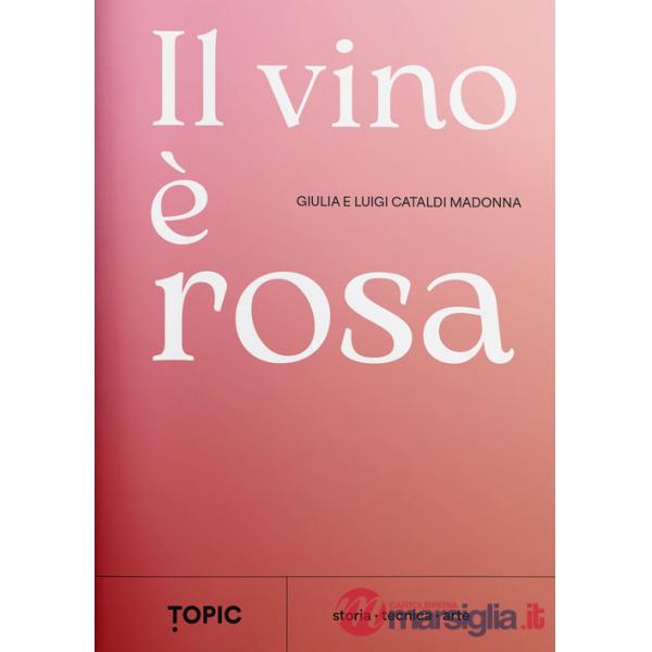 Vino è rosa (Il)