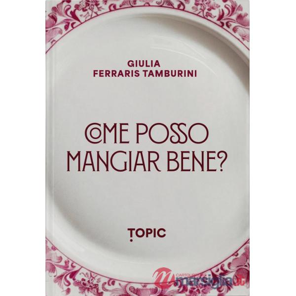 Come posso mangiare bene?