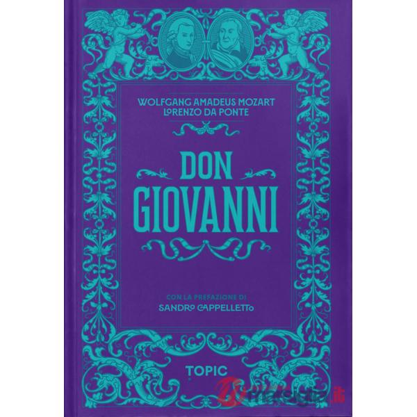 Don Giovanni. Wolfgang Amadeus Mozart