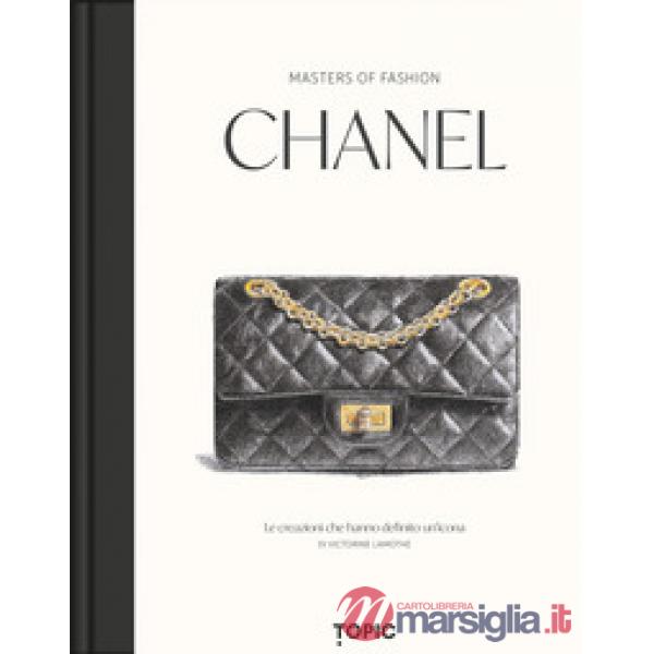 Chanel. Le creazioni che hanno definito un'icona