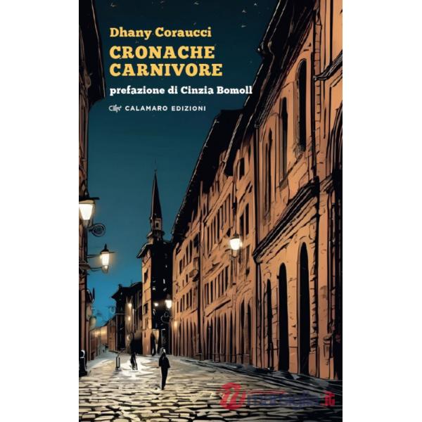 Cronache carnivore. Nuova ediz.