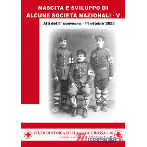 Nascita e sviluppo di alcune società nazionali. Atti del 5° convegno, 11 ottobre 2025