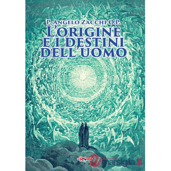 Origine e i destini dell'uomo (L')