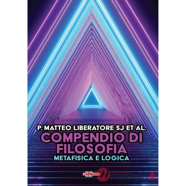 Compendio di filosofia. Metafisica e logica