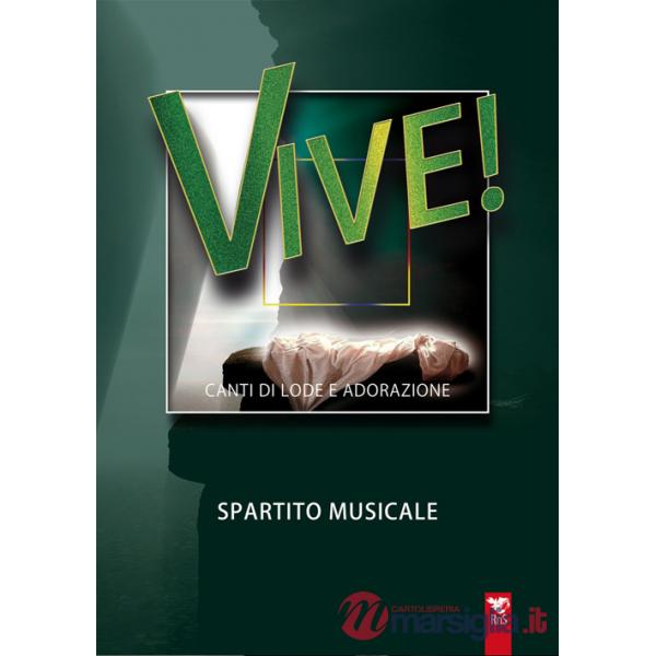 Vive! Canti di lode e adorazione. Spartito musicale