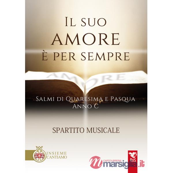 Suo amore è per sempre. Spartito (Il)