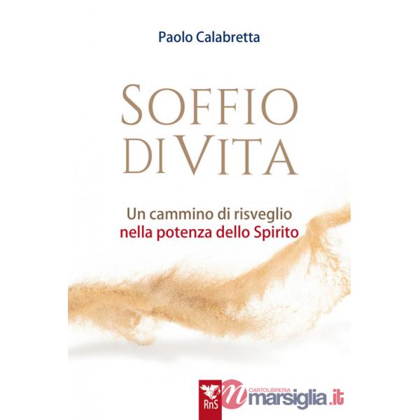 Soffio di vita. Un cammino di risveglio nella potenza dello Spirito