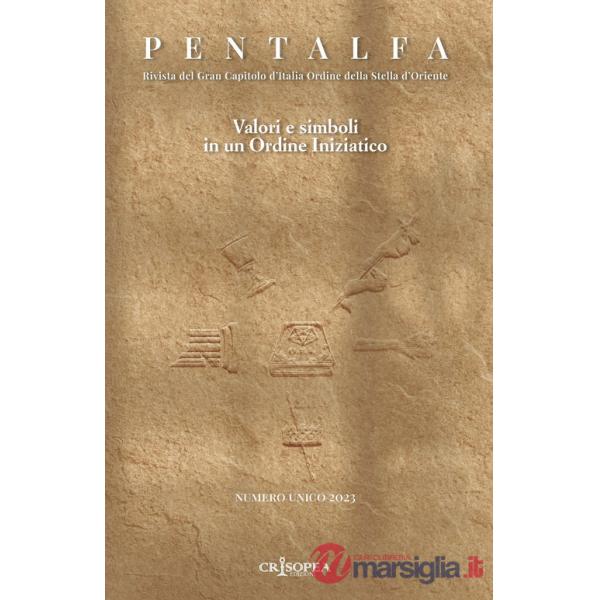 Pentalfa. Rivista del Gran Capitolo d'Italia, Ordine della Stella d'Ordine. Valori e simboli in un ordine iniziatico. 2023