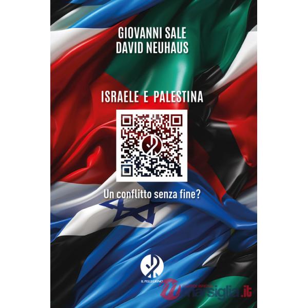 Israele e Palestina. Un conflitto senza fine?