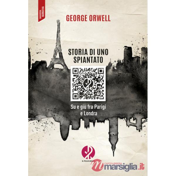 Storia di uno spiantato. Su e giù fra Parigi e Londra