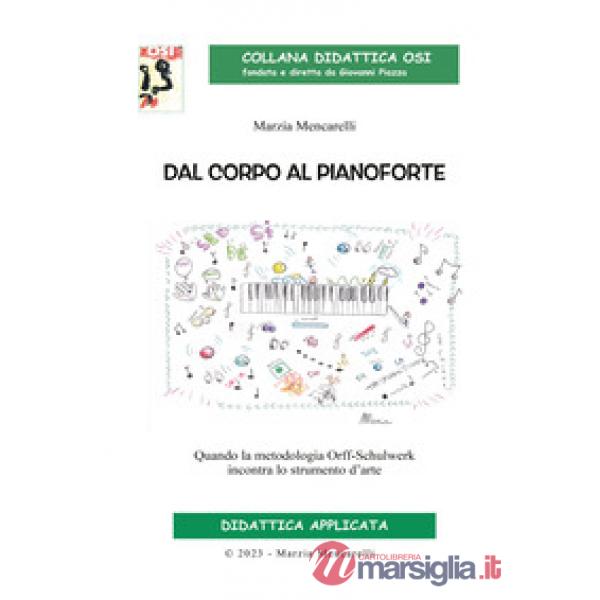 Dal corpo al pianoforte. Quando la metodologia Orff-Schulwerk incontra lo strumento d'arte