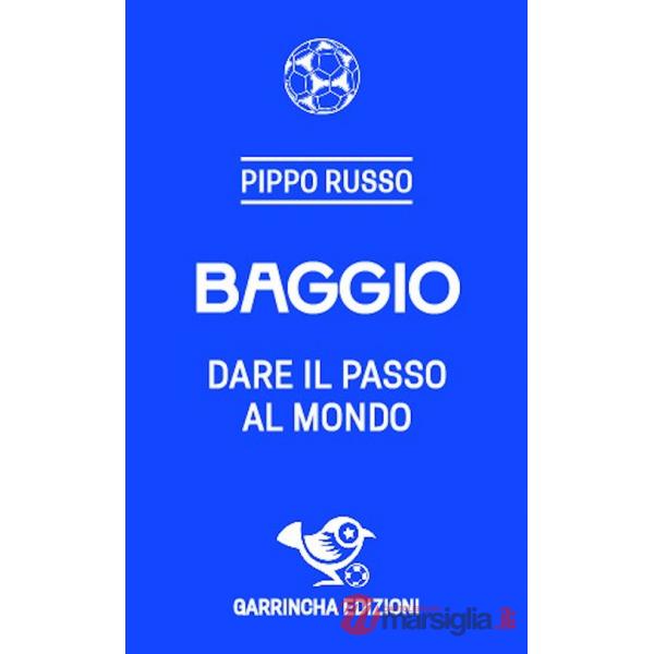 Baggio. Dare il passo al mondo