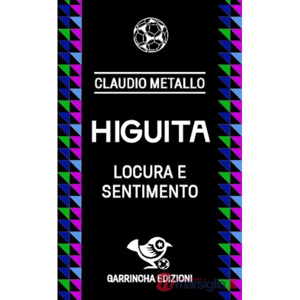 Higuita. Locura e sentimento