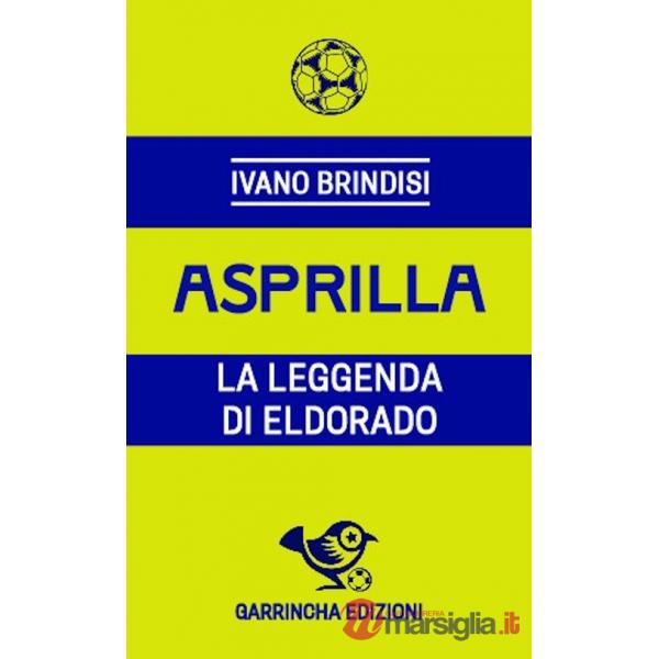 Asprilla. La leggenda di Eldorado