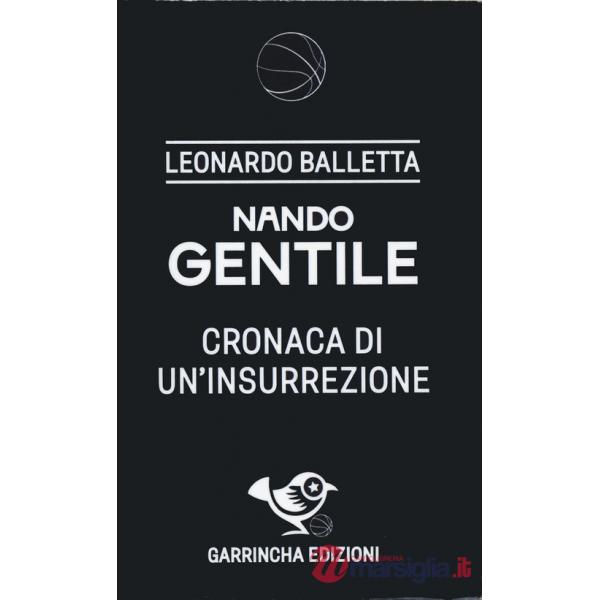 Nando Gentile. Cronaca di un'insurrezione