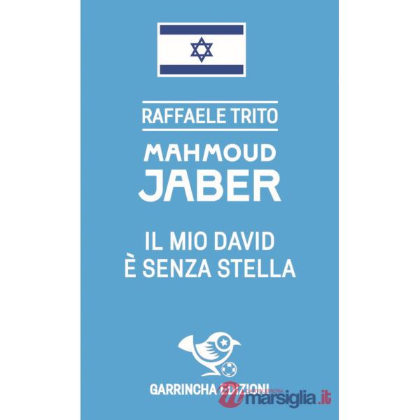 Mahmoud Jaber. Il mio Davide è senza stella
