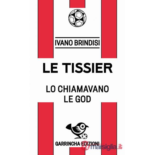 Le Tissier. Lo chiamavano Le God