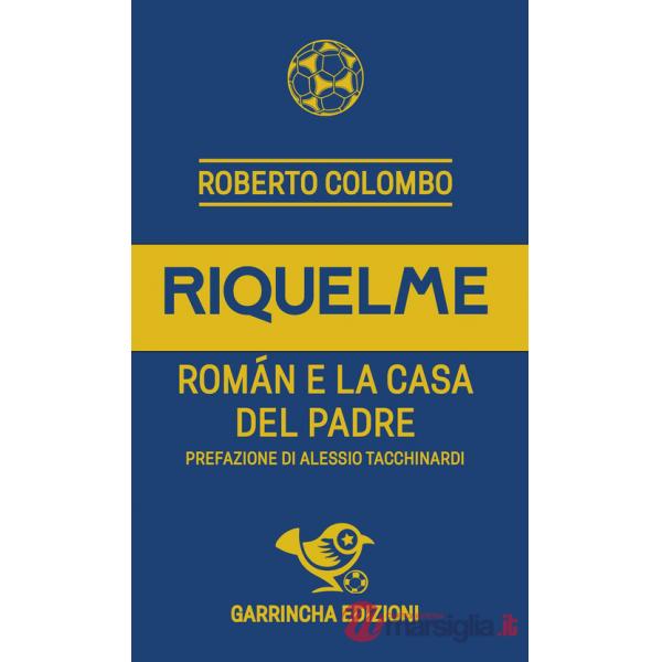 Riquelme. Román e la casa del Padre