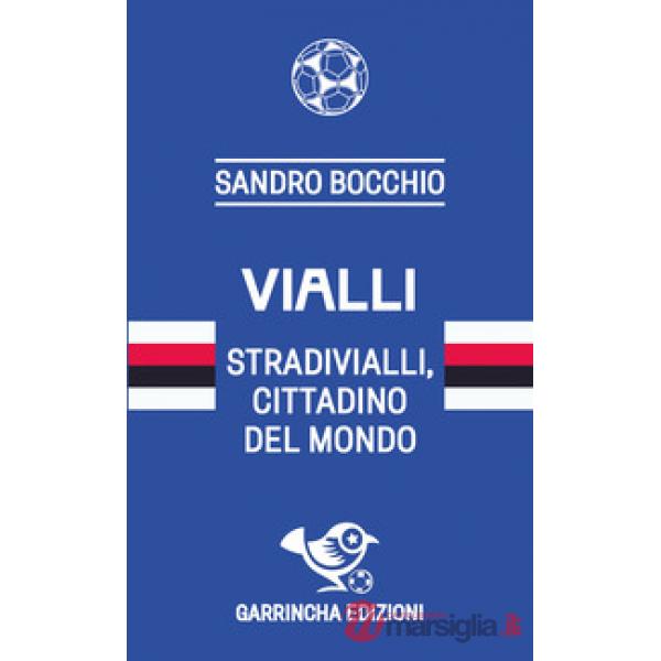 Vialli. Stradivialli, cittadino del mondo