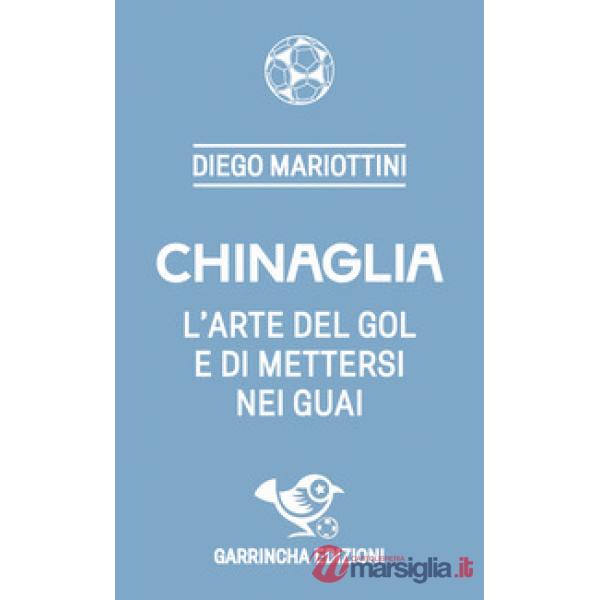 Chinaglia. L'arte del gol e di mettersi nei guai